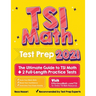 TSI Math Test Prep: The Ultimate Guide to TSI Math + 2 Full-Length Practice Tests