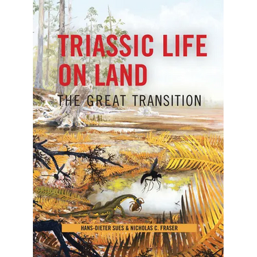 Triassic Life on Land: The Great Transition