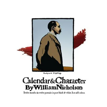Calendar and Character by William Nicholson: Twelve Months and Twelve Portraits in Pure Black and White