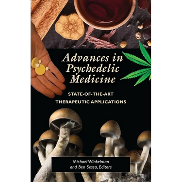 Advances in Psychedelic Medicine: State-Of-The-Art Therapeutic Applications