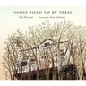 House Held Up by Trees