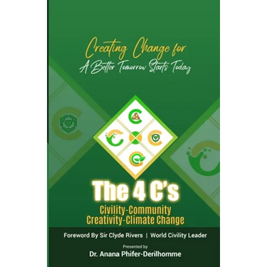 The 4 C's: Creating Change for a Better Tomorrow Starts Today