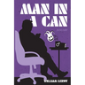 Man in a Can / An Unwatched Pot