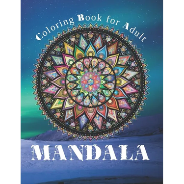 Mandala for Adult: Mandala coloring book for adult