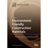 Environment-Friendly Construction Materials: Volume 1