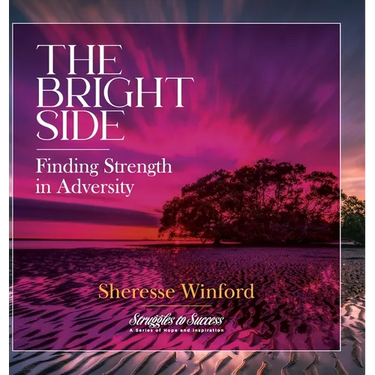 The Bright Side: Finding Strength in Adversity