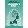 Holistic Childbirth Manual: An Inclusive, Holistic, Evidence-based Childbirth Guide