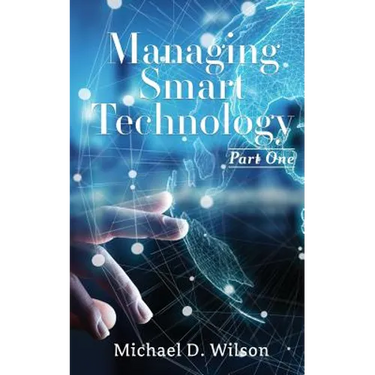 Managing Smart Technology Part 1