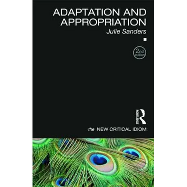 Adaptation and Appropriation