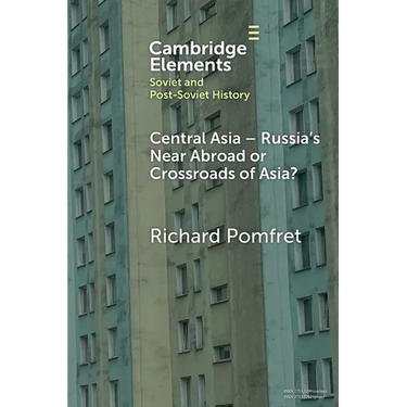 Central Asia - Russia's Near Abroad or Crossroads of Asia?