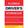 Florida Driver's Workbook: 360+ State-Specific Questions to Assist You in Passing Your Learner's Permit Exam