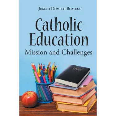 Catholic Education: Mission and Challenges