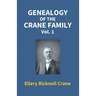 Genealogy Of The Crane Family (1St Vol)