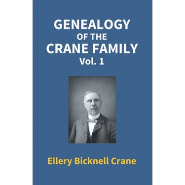 Genealogy Of The Crane Family (1St Vol)