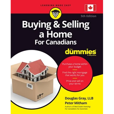 Buying & Selling a Home For Canadians For Dummies,5th Edition