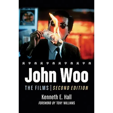 John Woo: The Films, 2d ed.