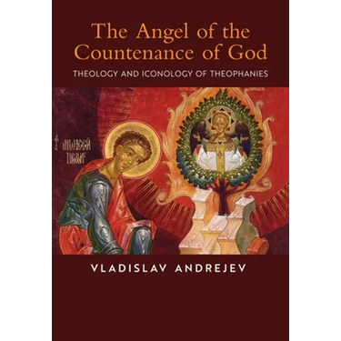 The Angel of the Countenance of God: Theology and Iconology of Theophanies