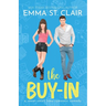 The Buy-In: A Sweet Small-Town Romantic Comedy