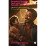 Parenting Through Tantrums: 11 Ways to Build Lasting Success: A Roadmap to Peaceful Parenting by Mastering Kids' Meltdowns: 11 Ways to Build Lasting S