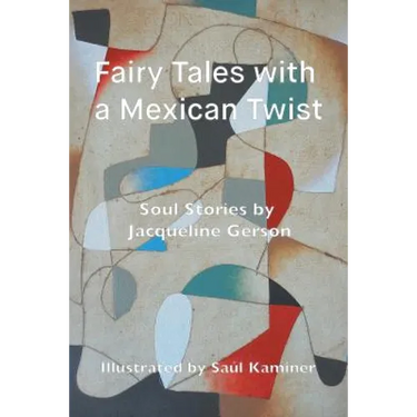 Fairy Tales with a Mexican Twist: Soul Stories
