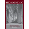High Gothic: The Classic Cathedrals of Chartres, Reims, Amiens