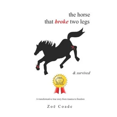 The horse that broke two legs & survived