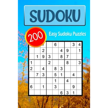 200 Easy Sudoku Puzzles: Large Print Puzzle Book with Standard Sudoku 9x9 For Adults or Seniors Relaxing Time and Improve Memory