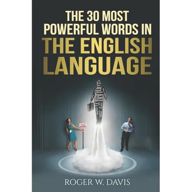The 30 Most Powerful Words in the English Language