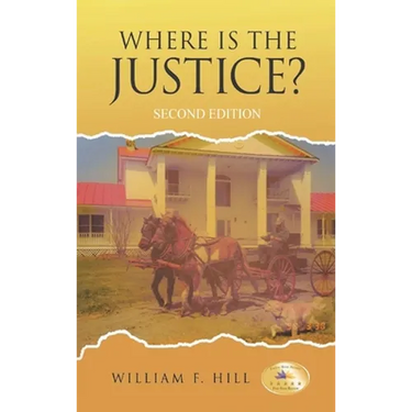 Where is the Justice?: Second Edition