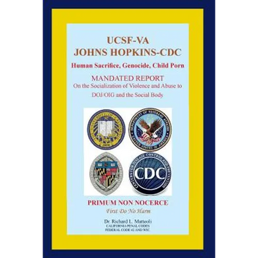 UCSF-VA Johns Hopkins-CDC: Human Sacrifice, Genocide, Child Porn