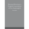 Revised Brenton's English translation of the Septuagint, second edition