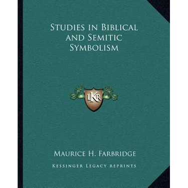 Studies in Biblical and Semitic Symbolism