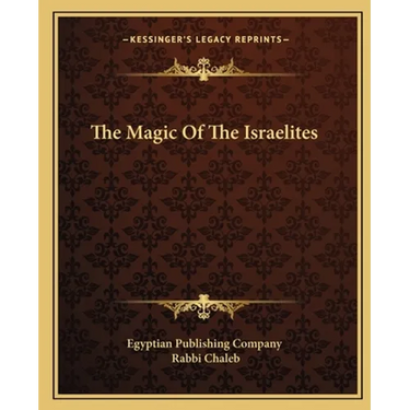 The Magic Of The Israelites