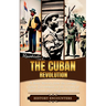 The Cuban Revolution: A Brief History from the corrupt Cuban Government to the victory of Fidel Castro over Fulgencio Batista