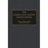 The Louisa May Alcott Encyclopedia