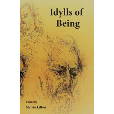 Idylls of Being