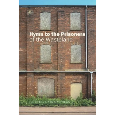 Hymn to the Prisoners of the Wasteland