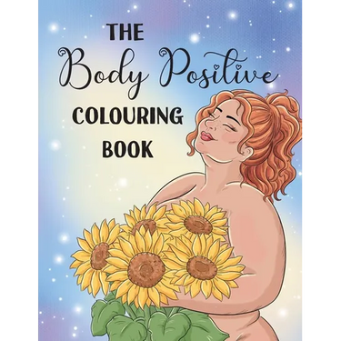 The Body Positive Colouring Book