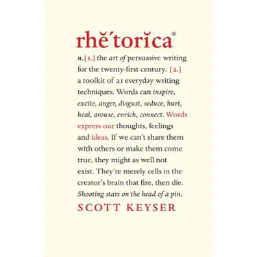 Rhetorica: A Toolkit of 21 Everyday Writing Techniques