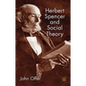Herbert Spencer and Social Theory