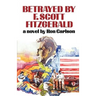 Betrayed by F. Scott Fitzgerald