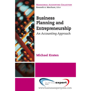 Business Planning and Entrepreneurship: An Accounting Approach
