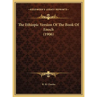 The Ethiopic Version Of The Book Of Enoch (1906)