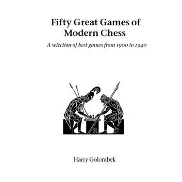 Fifty Great Games of Modern Chess