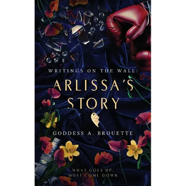 Writings on the Wall: Arlissa's Story