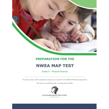 NWEA Map Test Preparation - Grade 5 Physical Science