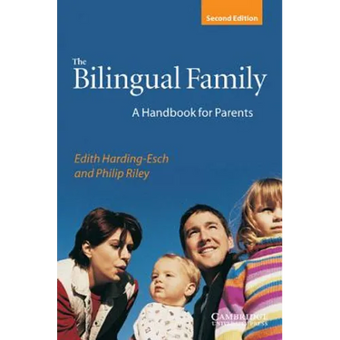 The Bilingual Family: A Handbook for Parents
