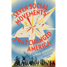 Seven Social Movements That Changed America