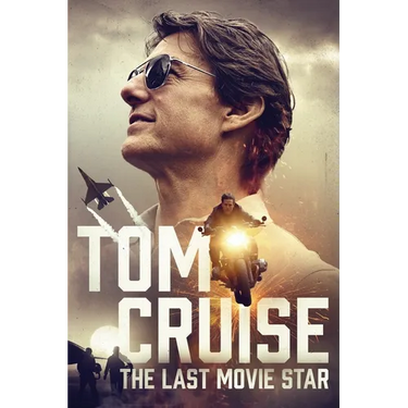 Tom Cruise: The Last Movie Star