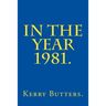 In the Year 1981.